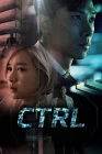  CTRL Контроль / Control смотреть онлайн сериал 1 сезон 