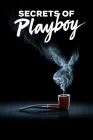  Секреты Playboy Секреты «Плейбоя» смотреть онлайн сериал 1-2 сезон 