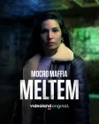  Марокканская мафия: Мельтем смотреть онлайн фильм 1 сезон 