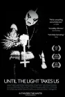  Пока свет не заберёт нас смотреть онлайн (2008) 