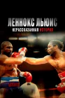  Леннокс Льюис: Нерассказанная история смотреть онлайн (2020) 