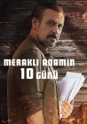  10 дней любопытного человека Merakli Adamin 10 Günü смотреть онлайн (2024) 